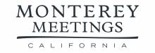 Monterey-Meetings